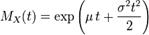 M_X(t)= expleft(mu,t+frac{sigma^2 t^2}{2}right)